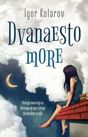 dvanaesto more igor kolarov