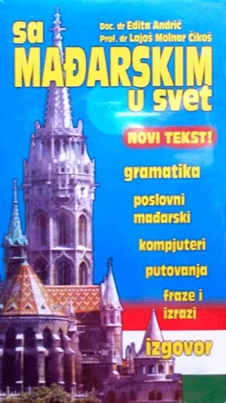 sa mađarskim u svet dubravka ivković laslo molnar čikoš edita andrić