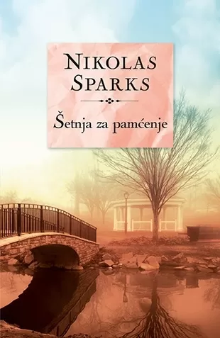 šetnja za pamćenje nikolas sparks