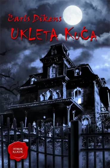 ukleta kuća čarls dikens