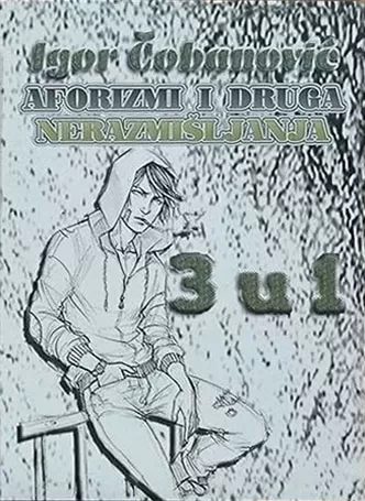aforizmi i druga nerazmišljanja igor čobanović