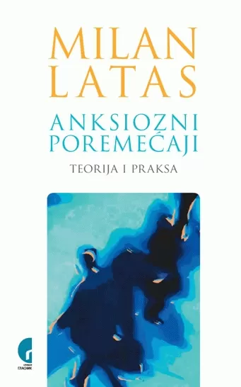 anksiozni poremećaj teorija i praksa milan latas