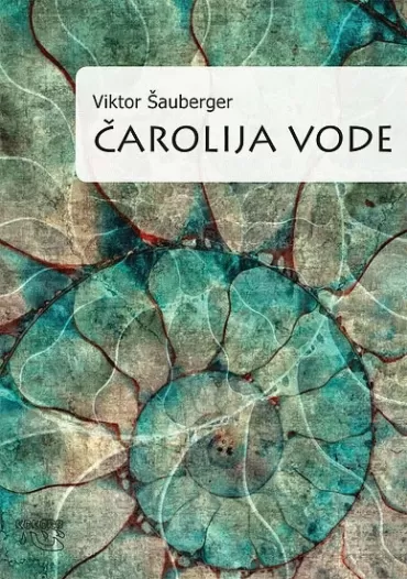 čarolija vode viktir šauberger