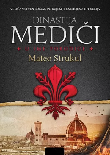 dinastija mediči u ime porodice mateo strukul