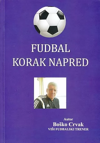 fudbal korak napred boško crvak