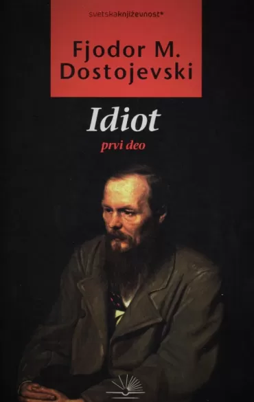 idiot i deo fjodor mihailovič dostojevski