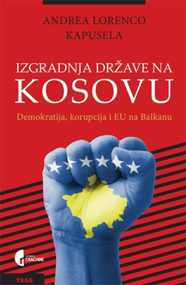 izgradnja države na kosovu andrea lorenco kapusela