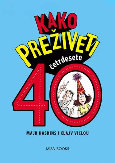 kako preživeti 40 majk haskins klajv vičlou