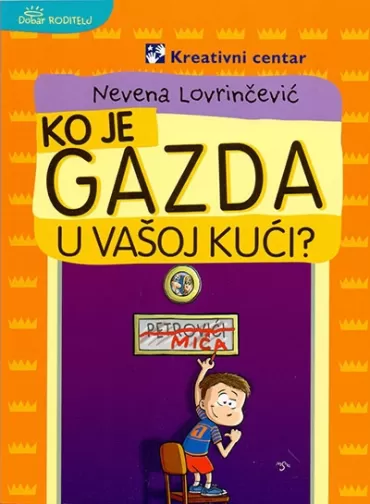 ko je gazda u vašoj kući (latinica) nevena lovrinčević