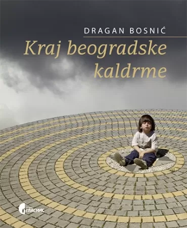 kraj beogradske kaldrme dragan bosnić