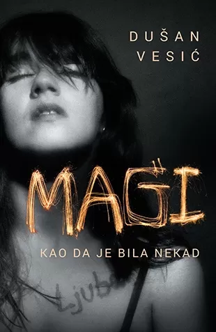 magi kao da je bila nekad dušan vesić