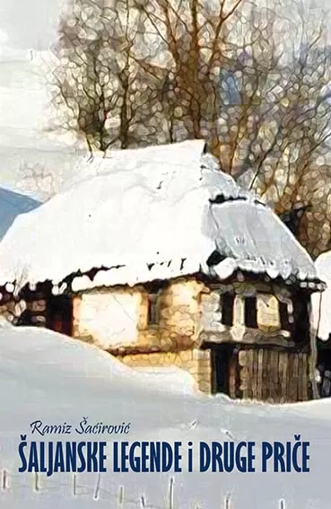 šaljanske legende i druge priče ramiz šaćirović