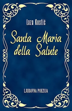 santa maria della salute laza kostić