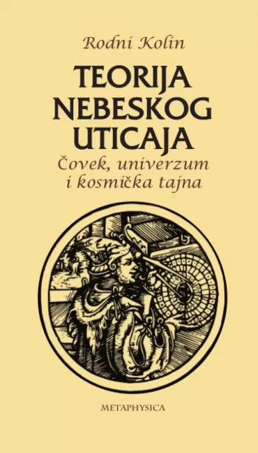 teorija nebeskog uticaja čovek, univerzum i kosmička tajna rodni kolin