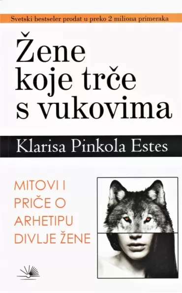 žene koje trče s vukovima clarissa pinkola estes