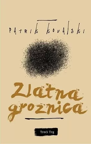 zlatna groznica patrik kovalski