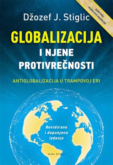 globalizacija i njene protivrečnosti džozef stiglic