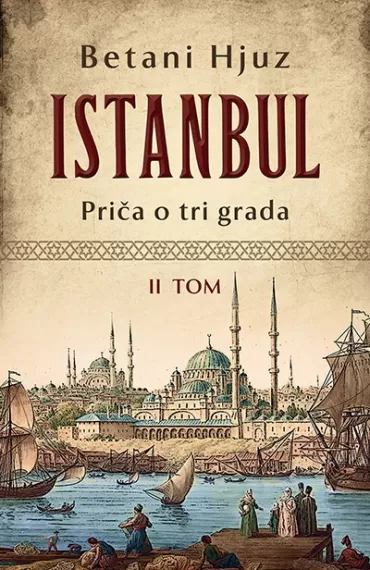 istanbul priča o tri grada ii tom betani hjuz