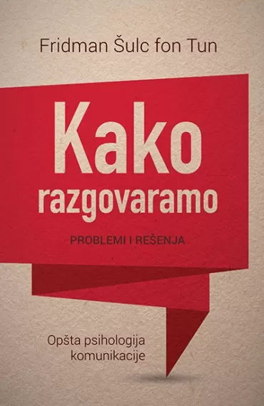 kako razgovaramo problemi i rešenja fridman šulc fon tun