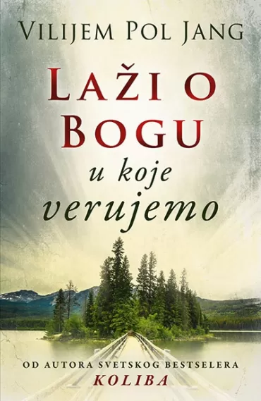 laži o bogu u koje verujemo vilijem pol jang