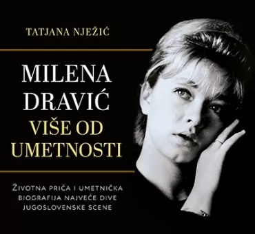 milena dravić više od umetnosti tatjana nježić