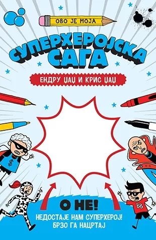 ovo je moja superherojska saga kris džadž endru džadž