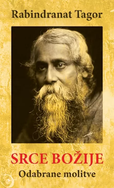 srce božije odabrane molitve rabindranat tagore