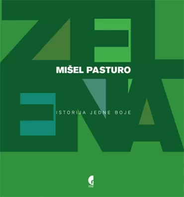 zelena istorija jedne boje mišel pasturo