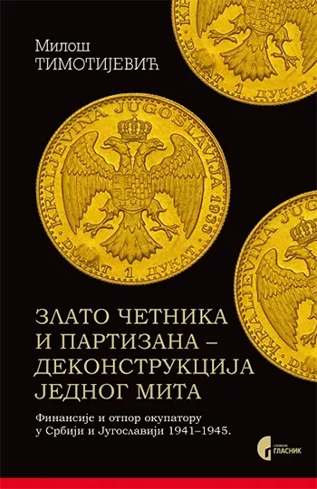 zlato četnika i partizana dekonstrukcija jednog mita miloš timotijević