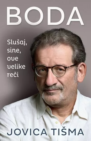 boda slušaj, sine, ove velike reči jovica tišma