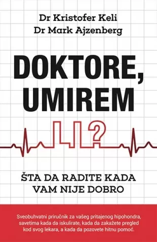 doktore, umirem li kristofer keli mark ajzenberg