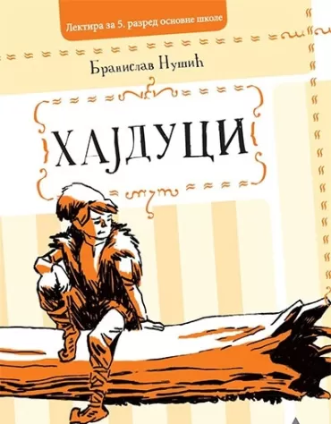 lektira za 5 razred osnovne škole hajduci branislav nušić