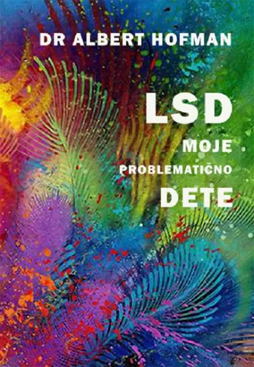 lsd, moje problematično dete albert hofman