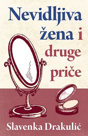 nevidljiva žena i druge priče slavenka drakulić