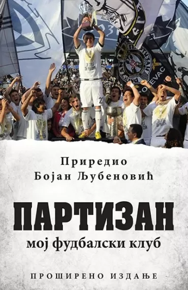 partizan moj fudbalski klub bojan ljubenović
