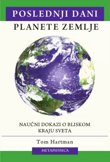 poslednji dani planete zemlje tom hartman