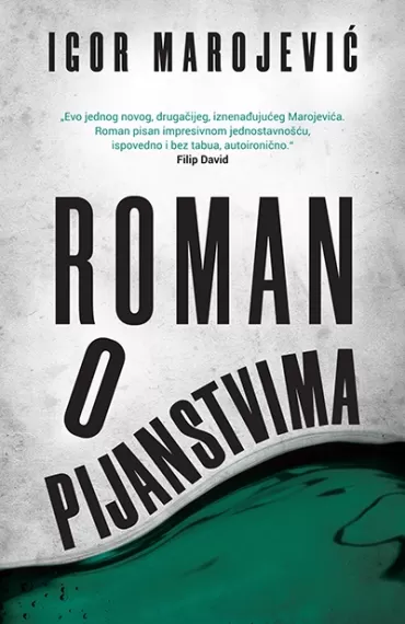 roman o pijanstvima igor marojević