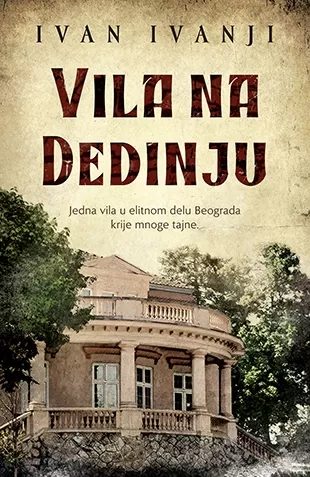 vila na dedinju ivan ivanji