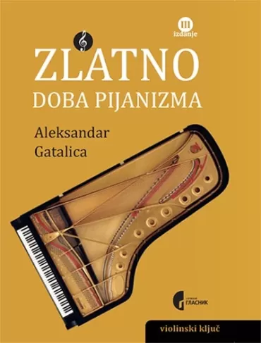 zlatno doba pijanizma 3 izdanje aleksandar gatalica