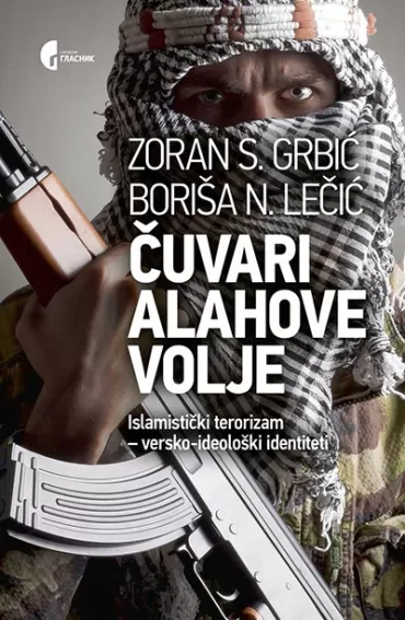 čuvari alahove volje zoran grbić boriša lečić