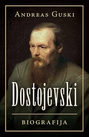 dostojevski biografija andreas guski