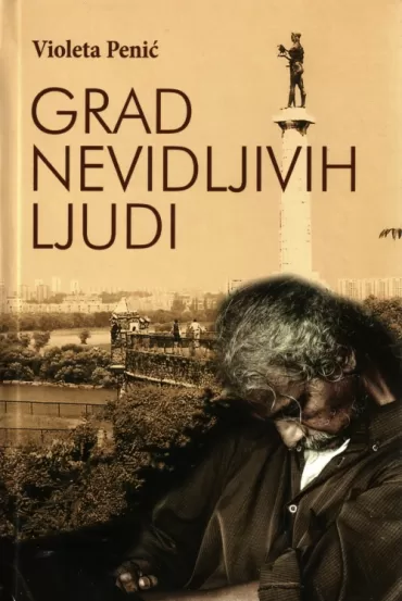 grad nevidljivih ljudi violeta penić