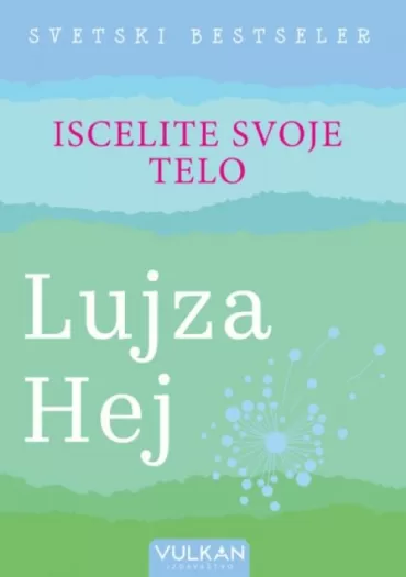 iscelite svoje telo lujza hej