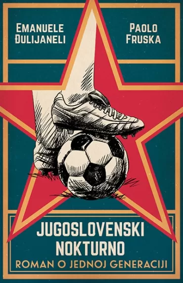 jugoslovenski nokturno roman o jednoj generaciji paolo fruska emanuele đulijaneli