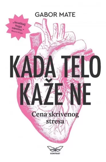 kada telo kaže ne cena skrivenog stresa gabor mate