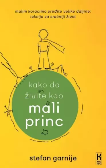 kako da živite kao mali princ stefan garnije