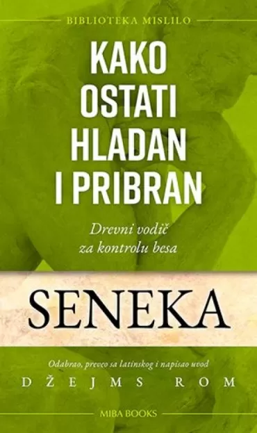 kako ostati hladan i pribran seneka