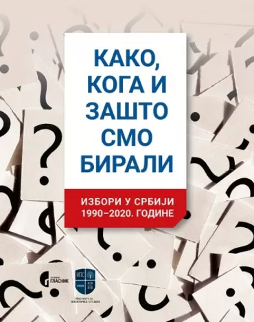 koga, kako i zašto smo birali 