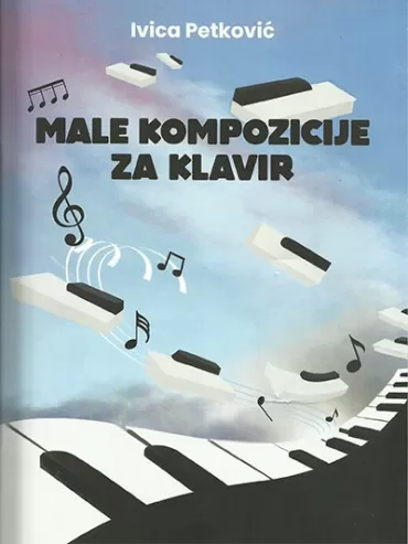 male kompozicije za klavir ivica petković