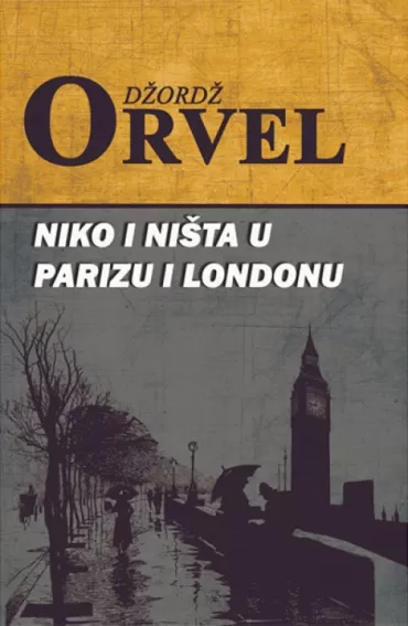 niko i ništa u parizu i londonu džordž orvel